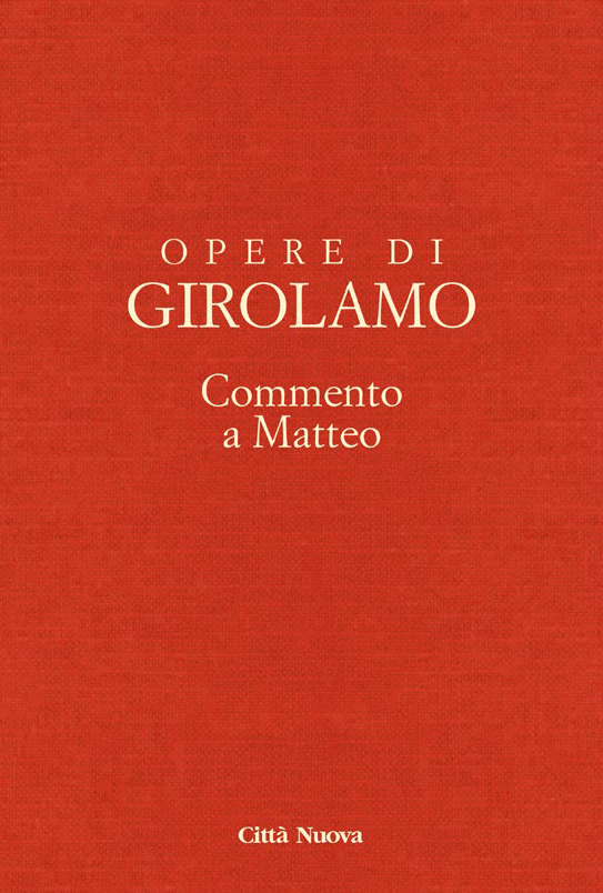 Commento a Matteo, vol. X - Opere di Girolamo