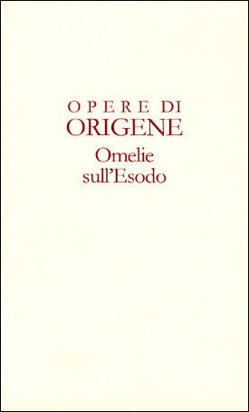 Origene, Omelie sull’Esodo - Ed. 2005