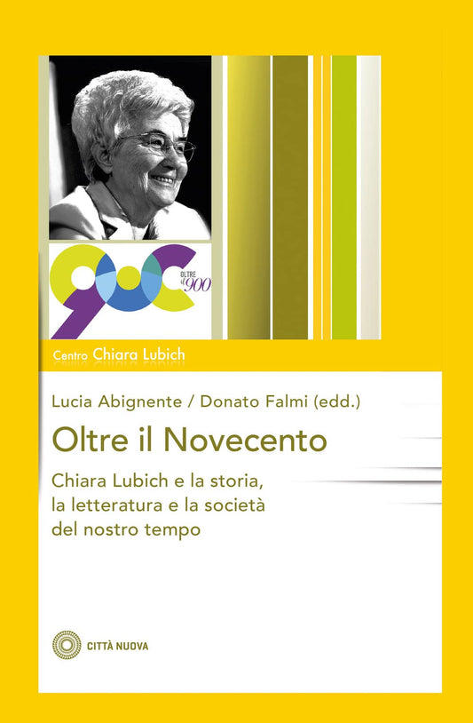 Oltre il Novecento. Chiara Lubich e la storia, la letteratura e la società del nostro tempo - 3 marzo 2022