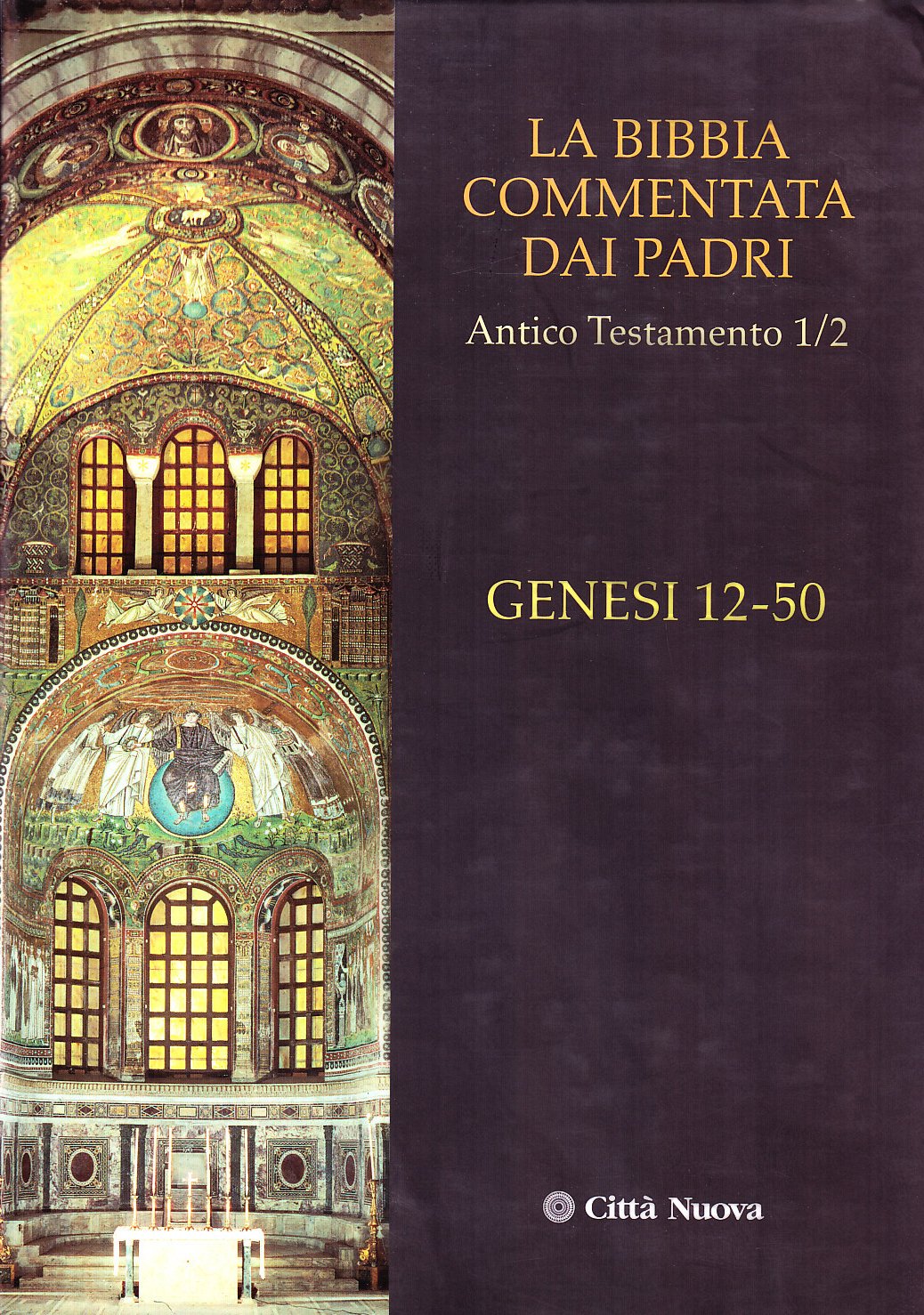 La Bibbia commentata dai Padri. Antico Testamento. Genesi 12-50 (Vol. 1/2) - Ed. 2004