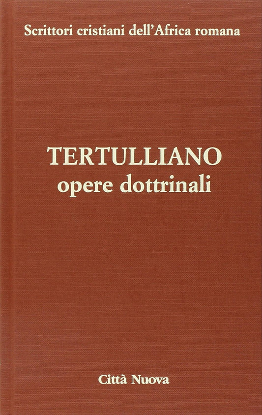 Opere dottrinali. Contro Marcione (Vol. 3/1.a) - Ed. 2014