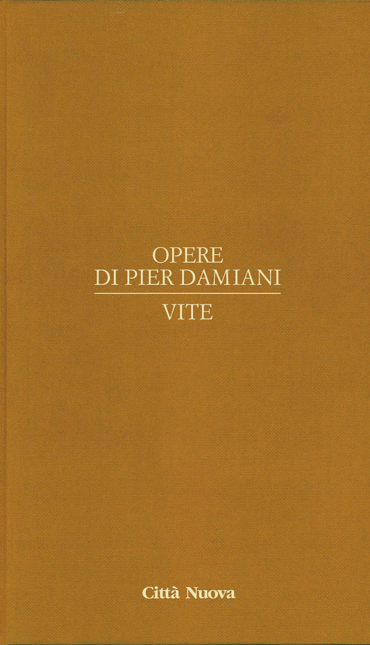 Opere di Pier Damiani. vol. 3. Vite - Ed. 2020